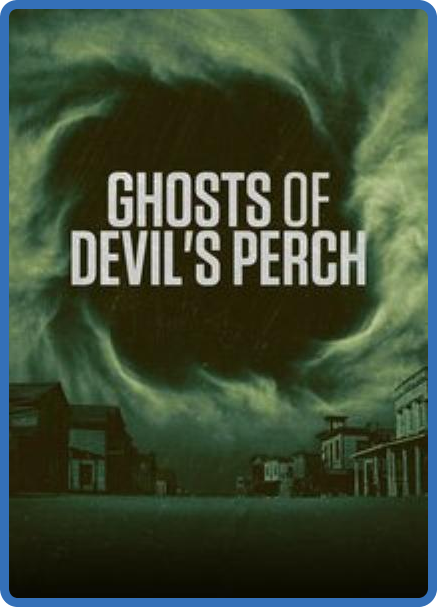 Ghosts of DEvils Perch S01E01 Blood Feud 720p WEB h264-B2B