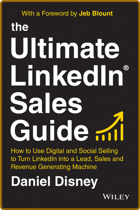 The Ultimate Linkedin Sales Guide - How to Use Digital and Social Selling to Turn ... Fca198f0821a9b0944fc02d9867cff94