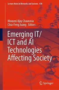 Emerging IT/ICT and AI Technologies Affecting Society