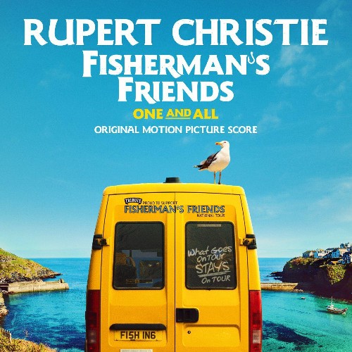 VA - Rupert Christie - Fisherman’s Friends: One and All (Original Motion Picture Score) (2022) (MP3)
