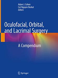Oculofacial, Orbital, and Lacrimal Surgery A Compendium