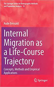 Internal Migration as a Life-Course Trajectory Concepts, Methods and Empirical Applications