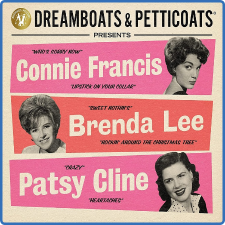 Dreamboats & Petticoats Presents Connie Francis, Brenda Lee, & Patsy Cline (2022)