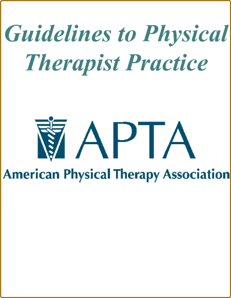 APTA  Guidelines to Physical Therapist Practice 2001
