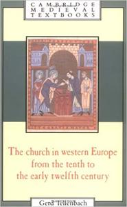 The Church in Western Europe from the Tenth to the Early Twelfth Century