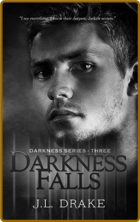 Darkness Falls by J  L  Drake