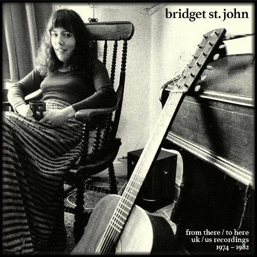 VA - Bridget St. John - From There To Here UK US Recordings 1974-1982 (2022) (MP3)