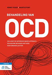 Behandeling van OCD Inclusief de Inference Based Approach een nieuwe behandelmethode voor dwangklachten