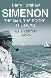 Simenon The Man, The Books, The Films