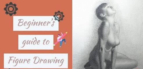 A Beginner's guide to realistic figure drawings: Drawing and Shading the Human Form