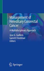 Management of Hereditary Colorectal Cancer A Multidisciplinary Approach