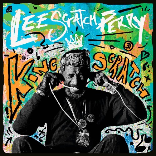 King Scratch (Musical Masterpieces from the Upsetter Ark-ive) (2022)