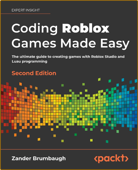 Coding Roblox Games Made Easy - The Ultimate Guide To Creating Games With Roblox S... E849fd598e10e190fffe2adb8c1e9cee