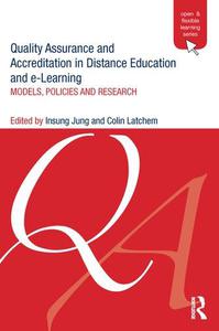 Quality Assurance and Accreditation in Distance Education and e-Learning Models, Policies and Research