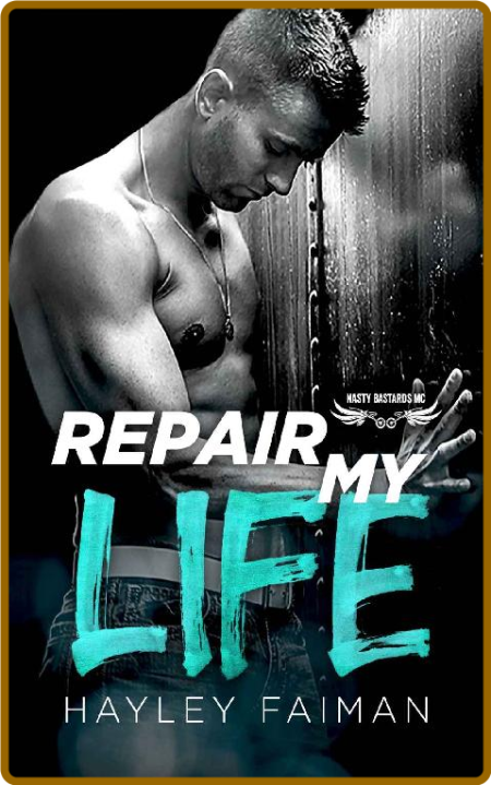 Repair My Life Nasty Bastards - Hayley Faiman C9f3b281e9516c68d180aaa37b8a7209