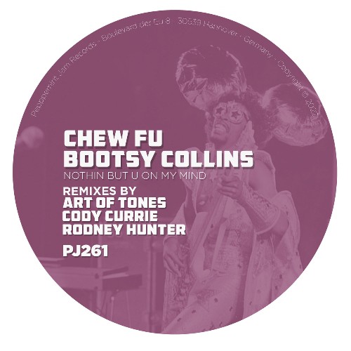 Chew Fu & Bootsy Collins - Nothing but U on My Mind (2022)