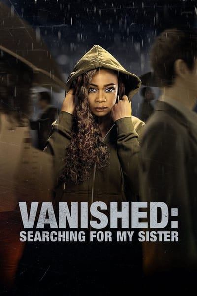 Vanished Searching for My Sister (2022) 1080p WEBRip x265-RARBG