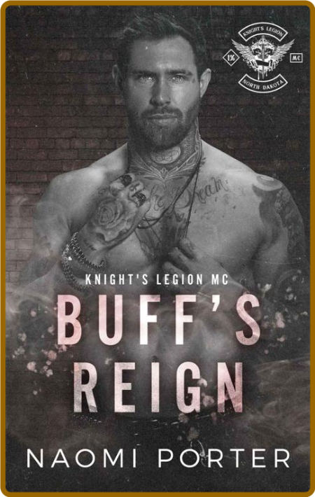 Buff's Reign (Knight's Legion M - Naomi Porter D025fe2a47fbf13a4494d24a70596b21