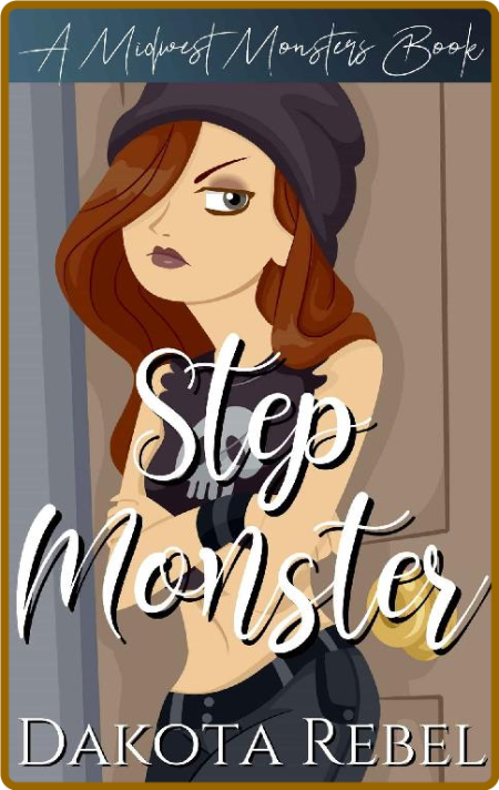 Step Monster - Dakota Rebel 713448b8e7bff480743989a897b34c2c