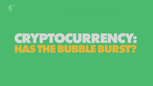 Channel 4 - Cryptocurrency Has the Bubble Burst (2022)