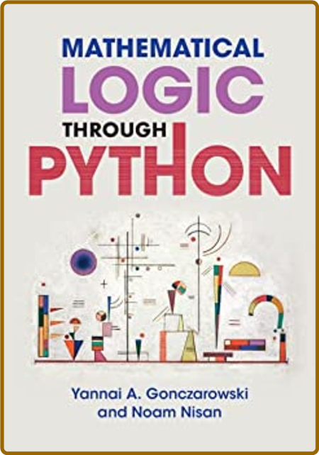 Mathematical Logic through Python