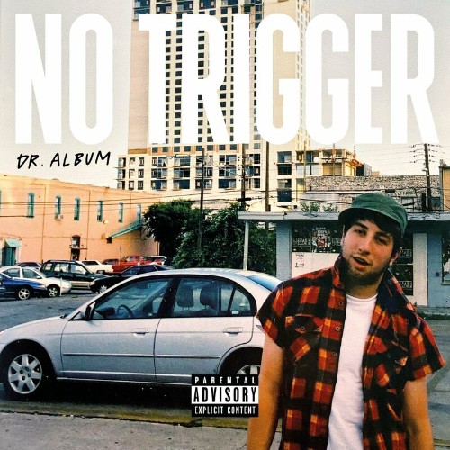 No Trigger - Dr. Album (2022)