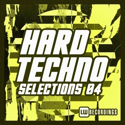 Hard Techno Selections, Vol. 04 (2022)