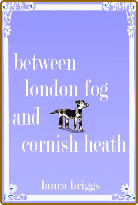 Between London Fog and Cornish - Laura Briggs F67f31161db67adbd6d49b23c45bda76