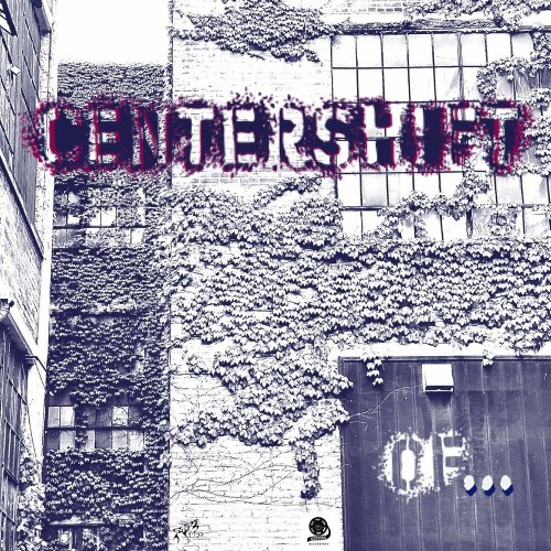 Centershift - Of... (2022)