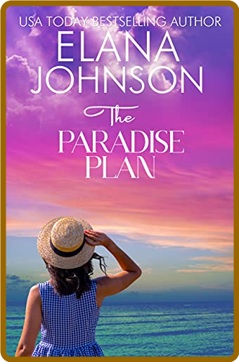The Paradise Plan  Hilton Head - Elana Johnson