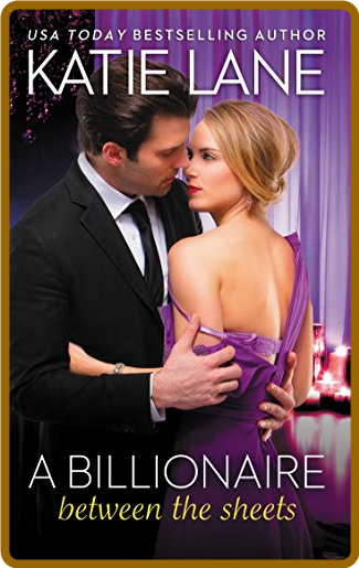 A Billionaire Between the Sheets 91eef173d1955bdc61463d888ec377a6