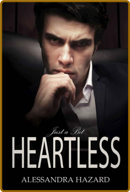 Just a Bit Heartless - Hazard 09d2682b98906fd8fd2c9003afcad8b2