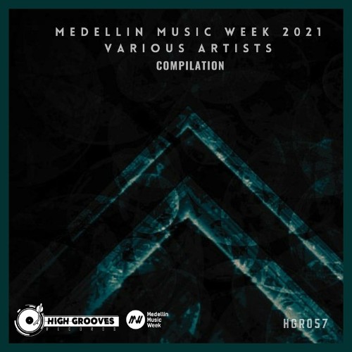 High Grooves - Medellin Music Week 2021 (2022)