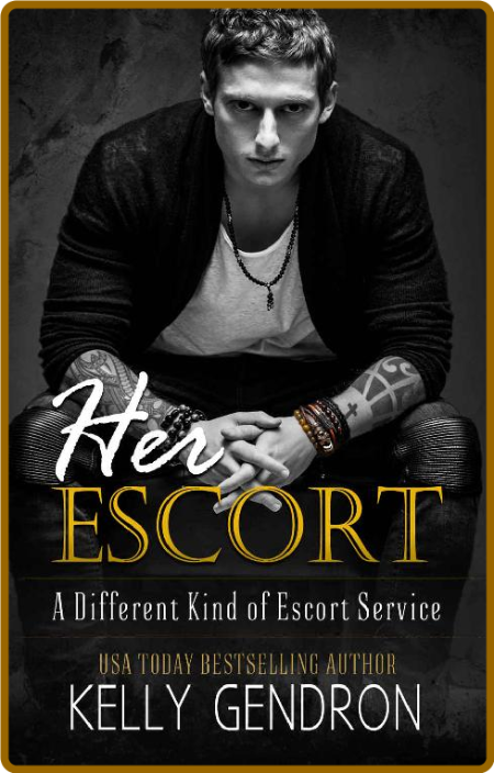 Her Escort  A Different Kind of - Kelly Gendron C43e39e54546ad9ba1ddd92a43c148d8