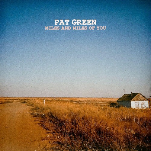 VA - Pat Green - Miles and Miles of You (2022) (MP3)