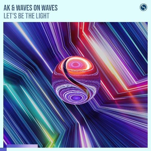 VA - AK & Waves On Waves - Let's Be The Light (2022) (FLAC)