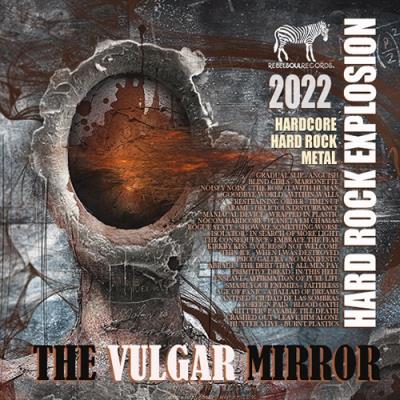 VA - The Vulgar Mirror: Hard Rock Explosion (2022) (MP3)