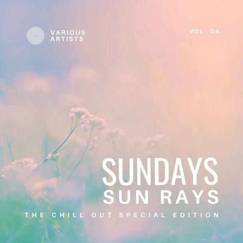 VA - Sundays Sun Rays (The Chill Out Special Edition), Vol. 4 (2022)