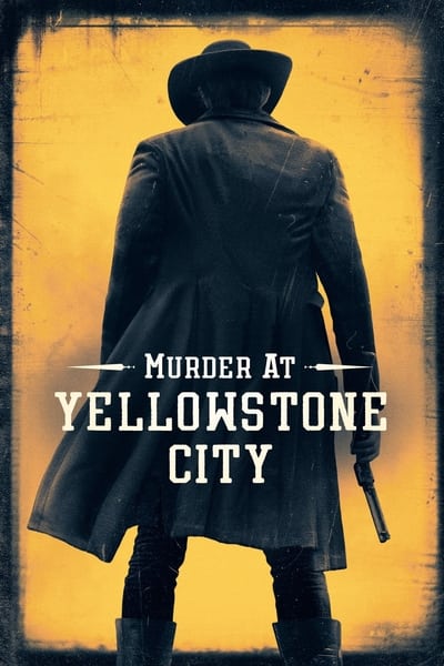 Murder at Yellowstone City (2022) 1080p BluRay x265-RARBG
