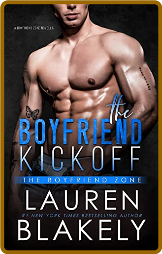 The Boyfriend Kickoff - Lauren Blakely