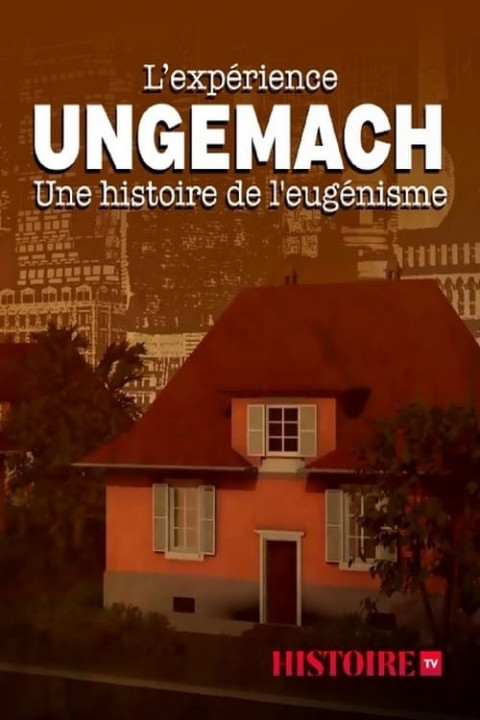 Eksperyment eugeniczny Ungemach / The Ungemach Experiment, a Story of Eugenics (2021) PL.1080i.HDTV.H264-B89 | POLSKI LEKTOR