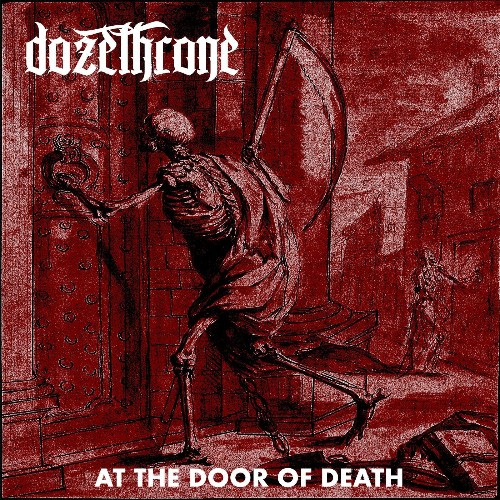 Dozethrone - At the Door of Death (2022)