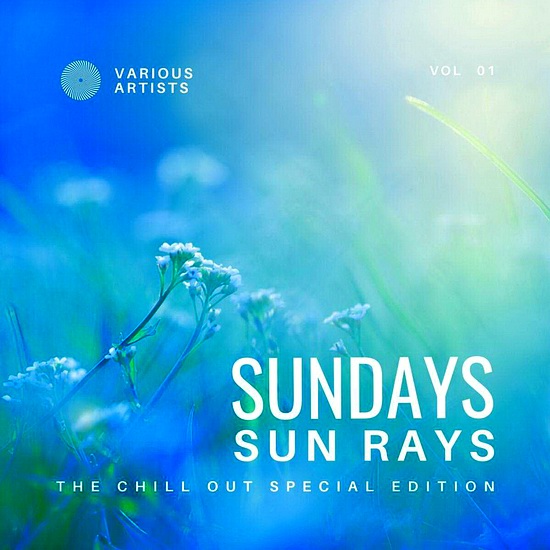 VA - Sundays Sun Rays (The Chill Out Special Edition) Vol. 01