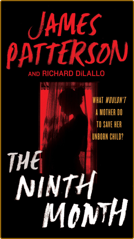 The Ninth Month - James Patterson