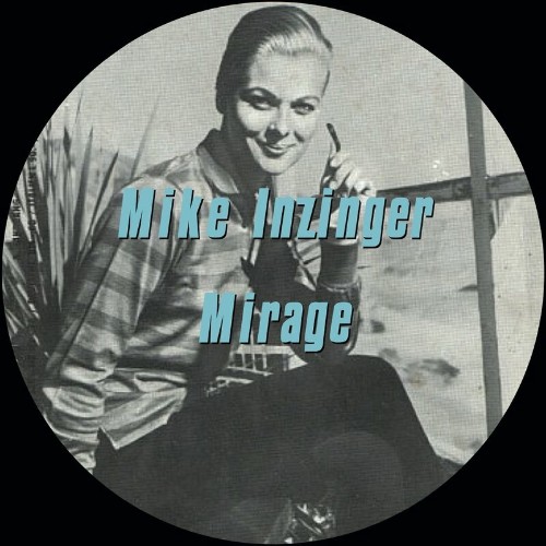 Mike Inzinger - Mirage (2022)