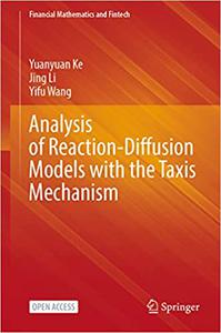 Analysis of Reaction-Diffusion Models with the Taxis Mechanism