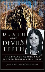 Death on the Devil's Teeth The Strange Murder That Shocked Suburban New Jersey