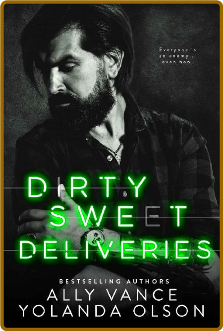 Dirty Sweet Deliveries - Yolanda Olson