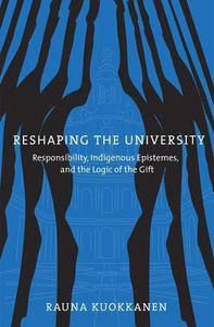 Reshaping the University Responsibility, Indigenous Epistemes, and the Logic of the Gift