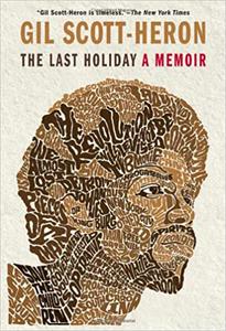 The Last Holiday A Memoir